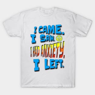 ANXIETY T-Shirt